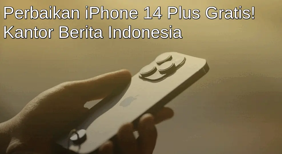 Program Perbaikan Kamera Gratis iPhone 14